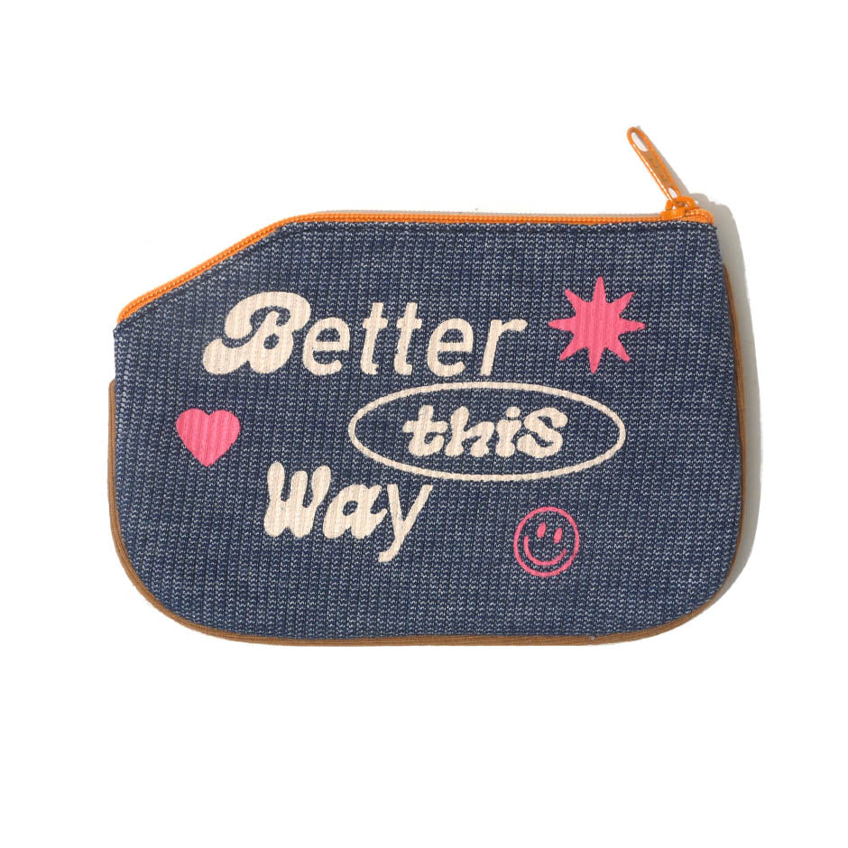 Better This Way (Coin Purse)