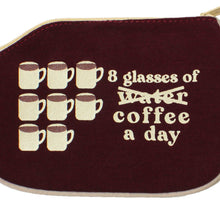Load image into Gallery viewer, 8 Glasses of Coffee (Coin Purse)
