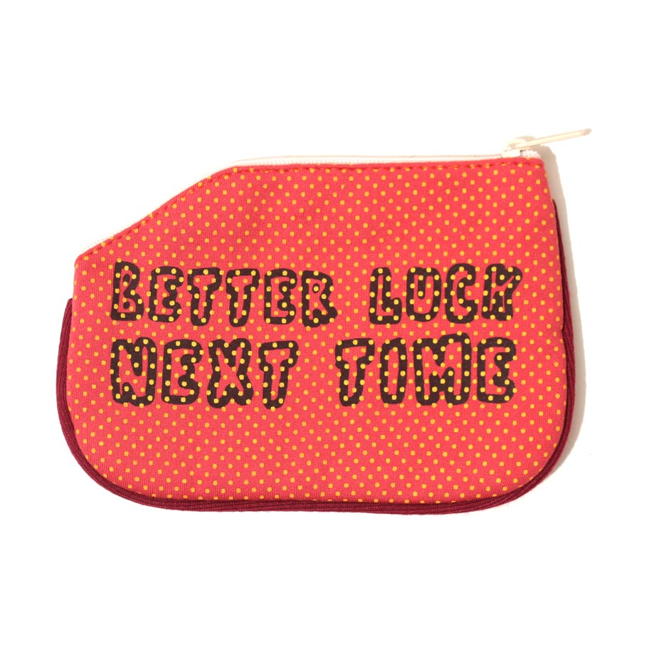 Better Luck Next Time (Coin Purse)