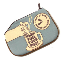 Load image into Gallery viewer, Fuel your Fire (Coin Purse)
