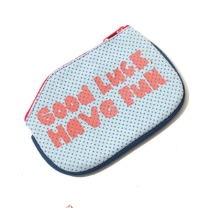 Good Luck Have Fun (Coin Purse)