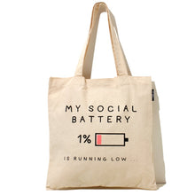 Load image into Gallery viewer, Social Battery (Tote Bag)
