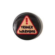 Load image into Gallery viewer, Trigger Warning (Pin Button Set)
