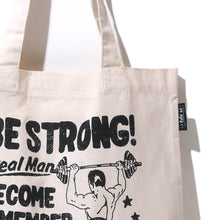Load image into Gallery viewer, Be Strong (Tote Bag)
