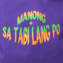 Load image into Gallery viewer, Manong Sa Tabi Lang Po (Tote Bag)
