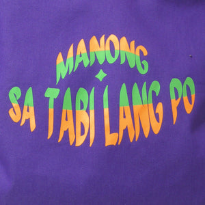 Manong Sa Tabi Lang Po (Tote Bag)