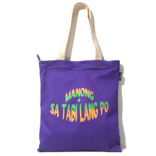 Load image into Gallery viewer, Manong Sa Tabi Lang Po (Tote Bag)
