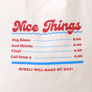 Nice Things (Tote Bag)
