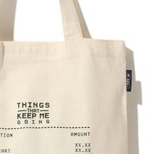 Load image into Gallery viewer, Things That Keep Me Going Tote Bag
